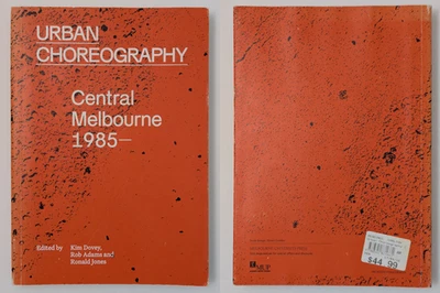 Urban Choreography Central Melbourne 1985- Kim Dovey Ron Jones Rob Adams - Image 1 of 4
