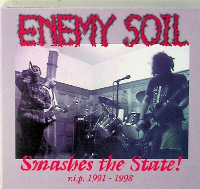 Enemy Soil -Smashes The State -RIP 1991-1998 (2-CD -NEW) Best Of/Live/Grindcore - Image 1 of 2
