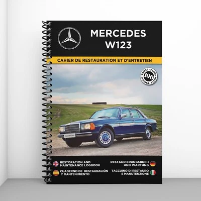 MERCEDES W123 : Cahier de Restauration - 100 Pages - Livraison gratuite ! - Photo 1/4