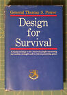 DESIGN FOR SURVIVAL, książka z 1965 roku generała Thomasa S. Power, Strategiczne Dowództwo Lotnicze