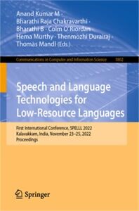 Speech and Language Technologies for Low-Resource Languages: First International