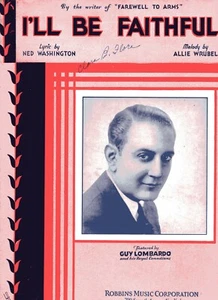 "I'LL BE FAITHFUL" by Ned Washington & Allie Wrubel featuring Guy Lombardo -1933 - Picture 1 of 2
