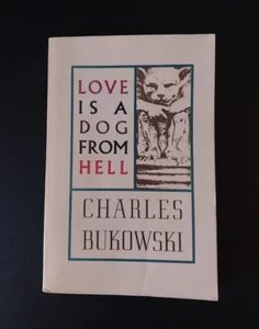 Charles Bukowski - Love is a Dog From Hell - Imagen 1 de 7