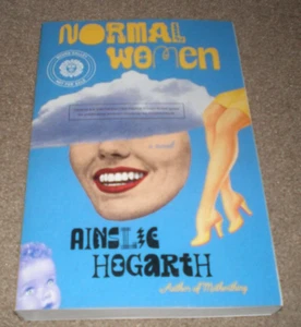 Normal Women A Novel by Ainslie Hogarth ARC BOOK - Picture 1 of 1