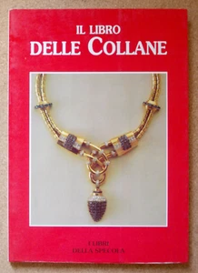 LIBRO IL LIBRO DELLE COLLANE 1992 Della Specola Gli Smeraldi Illustrato - Picture 1 of 6