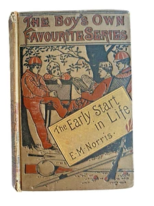 The Early Start in Life, Emilia Marryat Norris, Boy's Own Favourite Series 1870s - Picture 1 of 12