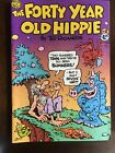 The Forty Year Old Hippy UNDERGROUND COMICS vers 1979 par Ted Richards