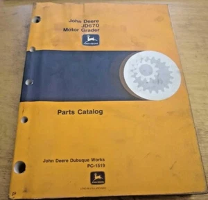 John Deere JD670 Motor Grader Parts Manual Catalog List Book PC1519 - Picture 1 of 2