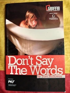 Don't Say the Words by Tom Holloway (Paperback, 2008) - Picture 1 of 4