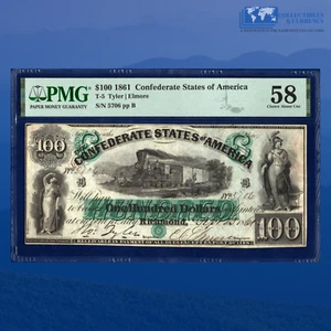 1861 $100 CONFEDERATE STATES OF AMERICA, CSA T-5 PF-1, "SCARCE", PMG AU 58 #5706 - Picture 1 of 3
