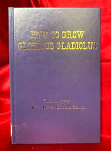 HOW TO GROW GLORIOUS GLADIOLUS - Picture 1 of 5