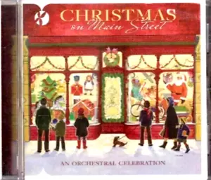 Christmas On Main Street: An Orchestral Celebration *SEALED* CD - Bild 1 von 2