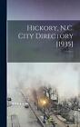 Hickory, N.C. City Directory [1935]; 1 By Anonymous Hardcover Book