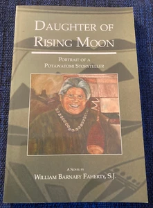 Daughter of Rising Moon: Portrait of a Potawatomi Storyteller (SIGNED) - Picture 1 of 4