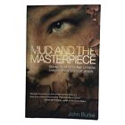Mud And The Masterpiece By John Burke - Inspiring Journey Of Transformation Pb