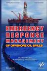 Emergency Response Management of Offshore Oil Spills : Guidelines for Emergen...