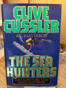 The Sea Hunters by Clive Cussler TRUE 1996 1st Edition 1st Printing HB DJ VGC! - Picture 1 of 10