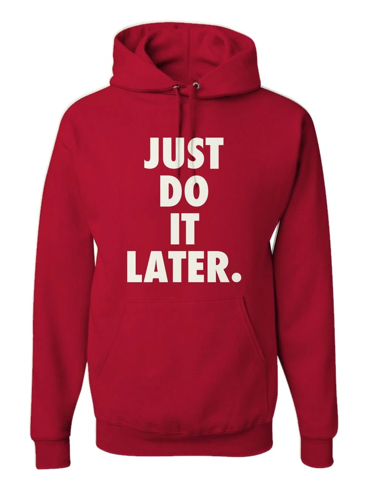 Nueva Sudadera con Capucha Para Hombre Just Do It Later Divertida Humor Universitario Deportiva Sudadera Foto 1 de 1