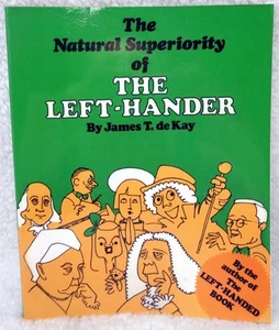 Natural Superiority of the Left-Hander by James T. de Kay SC Book 1979 (NEW) - Picture 1 of 3