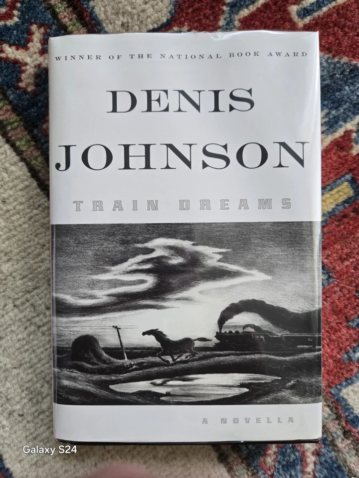 TRAIN DREAMS DENIS JOHNSON FIRST HARDCOVER PRINTING 2011 LIKE NEW PRISTINE  Foto 1 de 4