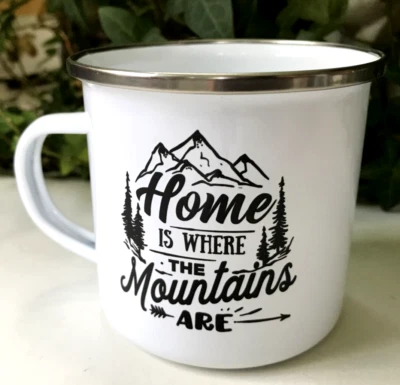 "Home Is Where the Mountains Are" Metal Enamel Camping Mug 11 oz - Image 1 of 4