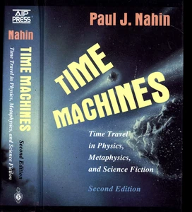 PAUL NAHIN TIME MACHINES TIME TRAVEL IN PHYSICS METAPHYSICS & SCI-FI VERY GOOD - Picture 1 of 1