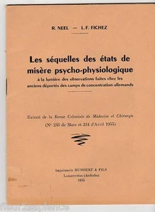 Les séquelles des états de misère psycho-physiologique R.NEEL L.F.FICHEZ 1955 - Foto 1 di 1