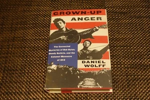 Grown-Up Anger : The Connected Mysteries of Bob Dylan, Woody Guthrie HC Book - Picture 1 of 6