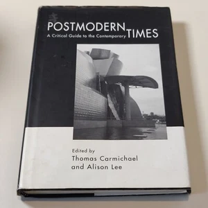 Postmodern Times : A Critical Guide to the Contemporary Carmichael Lee - Picture 1 of 3