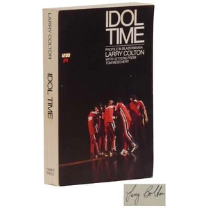 Larry Colton / Idol Time Profile in Blazermania Hardcover Signed 1st ed 1978 - Picture 1 of 2