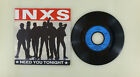 7 " Single Vinyle Inxs ? Need You Tonight - I'm Coming ( Home) - S7262