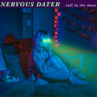 Nervous Dater Call In The Mess (Vinyl)