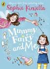 Mummy Fairy And Me - Paperback By Sophie Kinsella - Very Good
