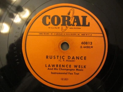 LAWRENCE WELK & HIS CHAMPAGNE MUSIC RUSTIC DANCE/COCOANUT GROVE Coral 60813 VG+ - Image 1 of 4