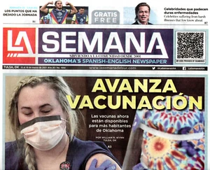 LA SEMANA Oklahoma's Spanish-English Newspaper March 10-16 2021 Vaccinations - Imagen 1 de 1