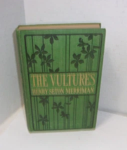 Antikes Henry Seton Merriman / Die Geier 1. Auflage 1902 Buch - Bild 1 von 6