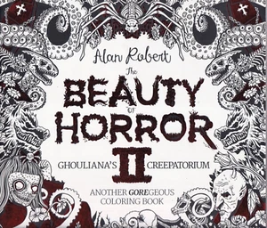 THE BEAUTY OF HORROR II by Alan Robert (2017 Paperbound){C2} - Foto 1 di 4