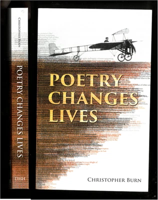 POETRY CHANGES LIVES Daily Thoughts on Poetry and History Christopher Burn 2015 - Image 1 of 2