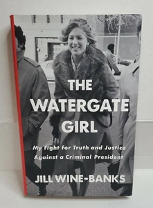 The Watergate Girl: My Fight for Truth and Justice Against a Criminal President! - Imagen 1 de 5