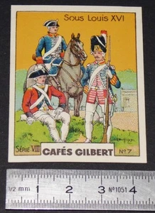 CHROMO 1936 CAFES GILBERT COSTUME MILITAIRE SOUS LOUIS XVI - Imagen 1 de 2