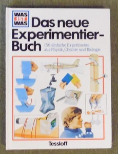 Was ist Was , Das neue Experimentier-Buch , Rainer Köthe , Tessloff  , HC ,1986 - Bild 1 von 12
