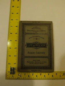 Life Of Nelson (Horatio) by Robert Southey, 1896 CR, Maynard’s, Good Condition. - Picture 1 of 9
