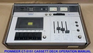 PIONEES CT-5151 CASSETT DECK OPERATING MANUAL FREE SAME DAY SHIPPING - Picture 1 of 1