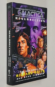 BATTLESTAR GALACTICA: RESURRECTION  (iBooks 2003 pb ~ Richard Hatch & Timmons) - Picture 1 of 5