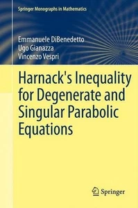 Harnack's Inequality for Degenerate and Singular Parabolic Equations by Emmanuel - Picture 1 of 1