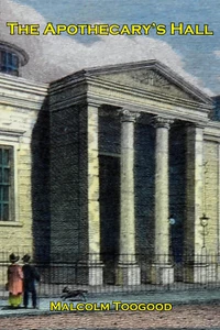Malcolm Toogood - The Apothecary's Hall NEW - Picture 1 of 2