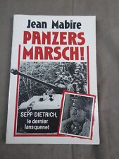 PANZERS MARSCH ! Sepp Dietrich, le dernier lansquenet.