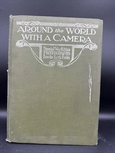 Antique Book “Around The World With A Camera” WW1 Photography Hard Cover - Picture 1 of 12