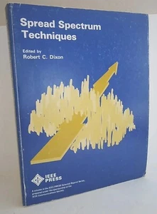 Spread Spectrum Techniques Robert C Dixon 1976 IEEE Press Electrical Engineering - Picture 1 of 6