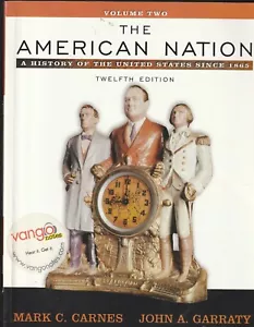 American Nation Vol. II: Die Geschichte der Vereinigten Staaten seit 1865 von Mark C. - Bild 1 von 2